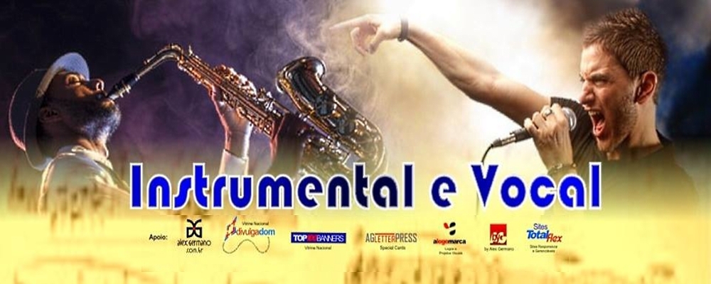 iNSTRUMENTAL E VOCAL, Um site dedicado ao aprendizado e Ã  divulgaÃ§Ã£o de mÃºsicos e cantores nas diversas categorias.